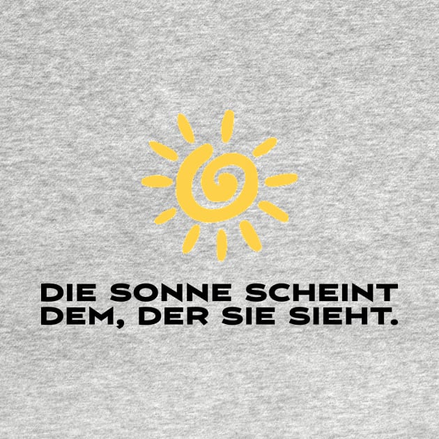 Die Sonne scheint dem der sie sieht motivierender Spruch by star trek fanart and more